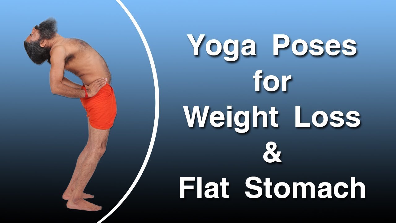 Best Yoga Poses for Weight Loss & Flat Stomach | Swami Ramdev