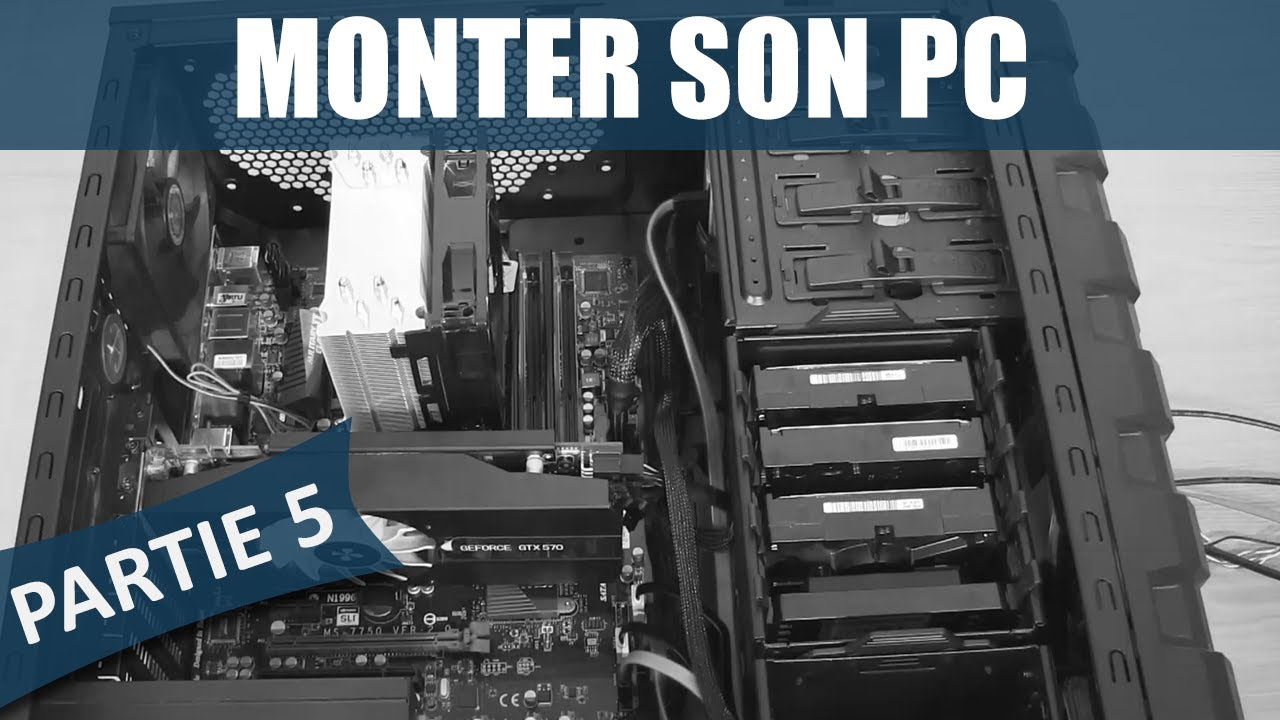 Monter son PC - Partie 5 | Câblage