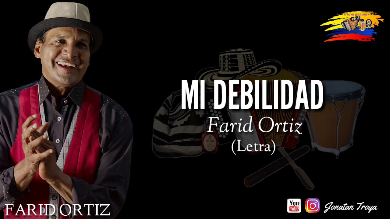 Mi debilidad Farid Ortiz (letra)