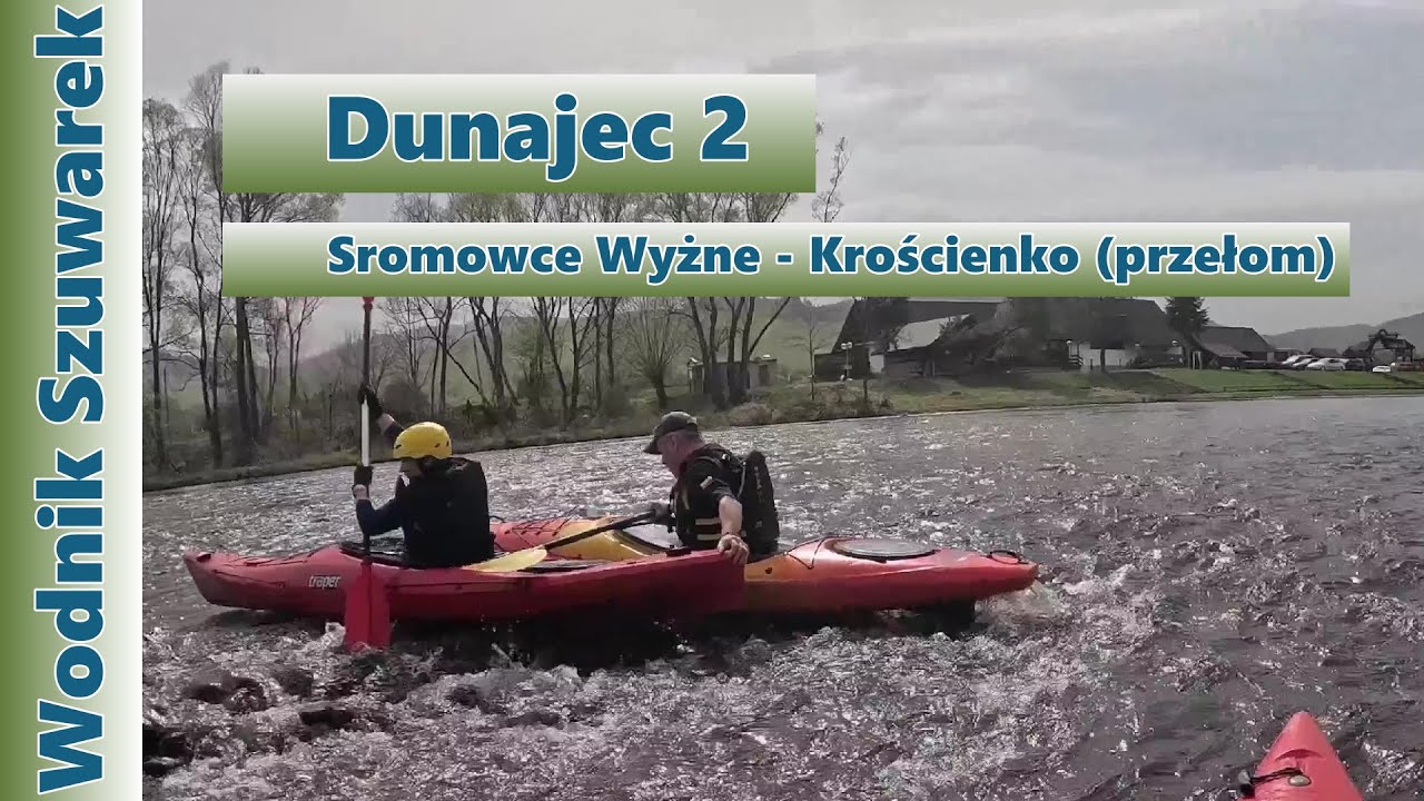 Wodnik Szuwarek - Spływ kajakowy Przełom Dunajca (Sromowce Wyżne - Krościenko)