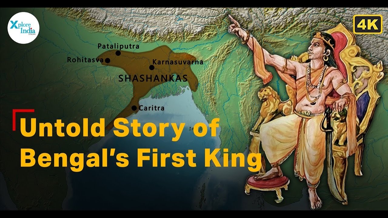 Who Was Emperor Shashanka? Bengal’s First Great Ruler Explained | XploreIndia Documentary