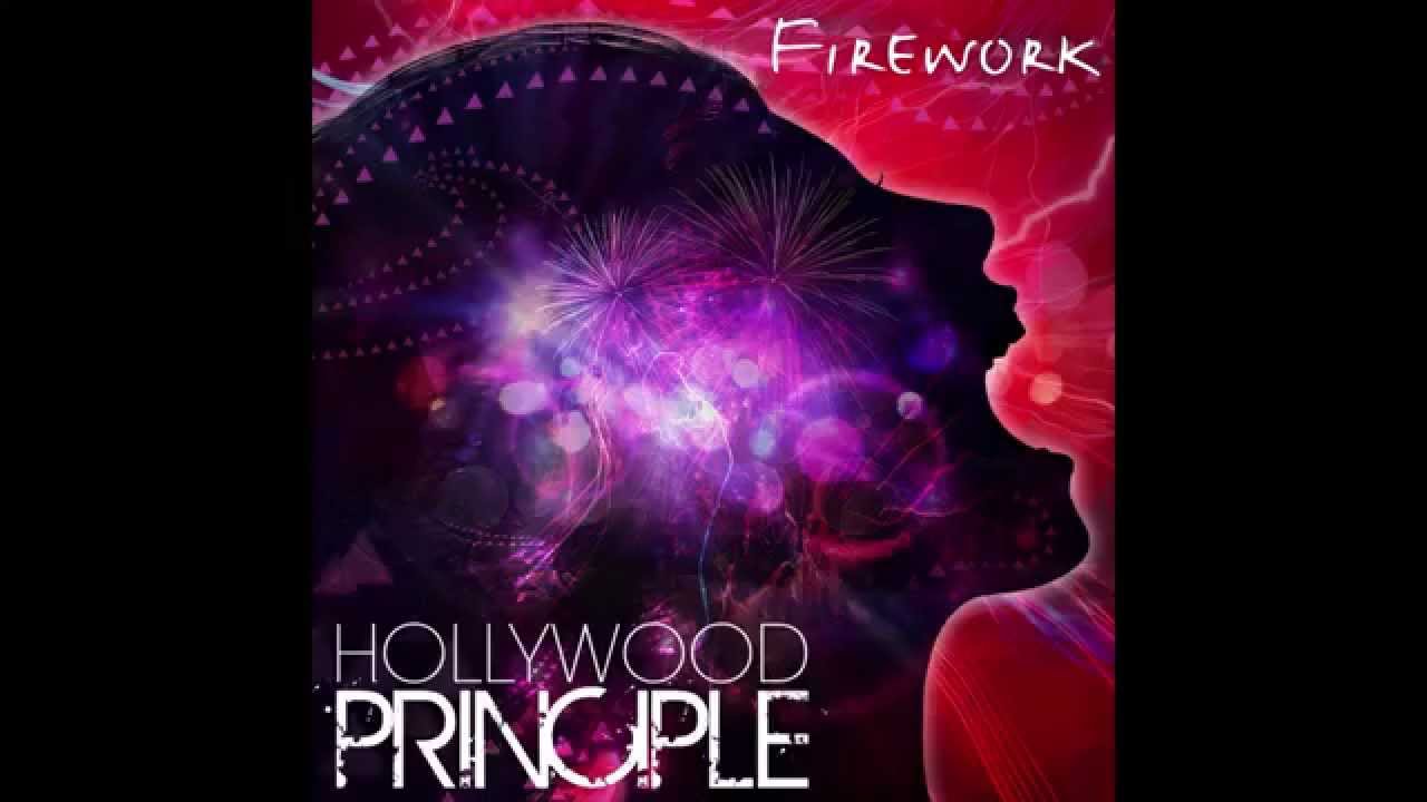 Hollywood Principle // Firework