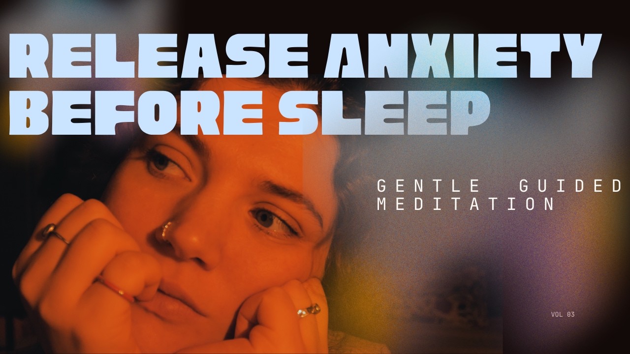 Deep Sleep Meditation 🌙 Let Go of Anxiety & Overthinking | Calming Bedtime Guided Relaxation