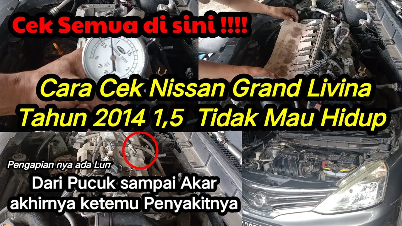 PENYEBAB MOBIL TIDAK MAU HIDUP || NISSAN Grand Livina
