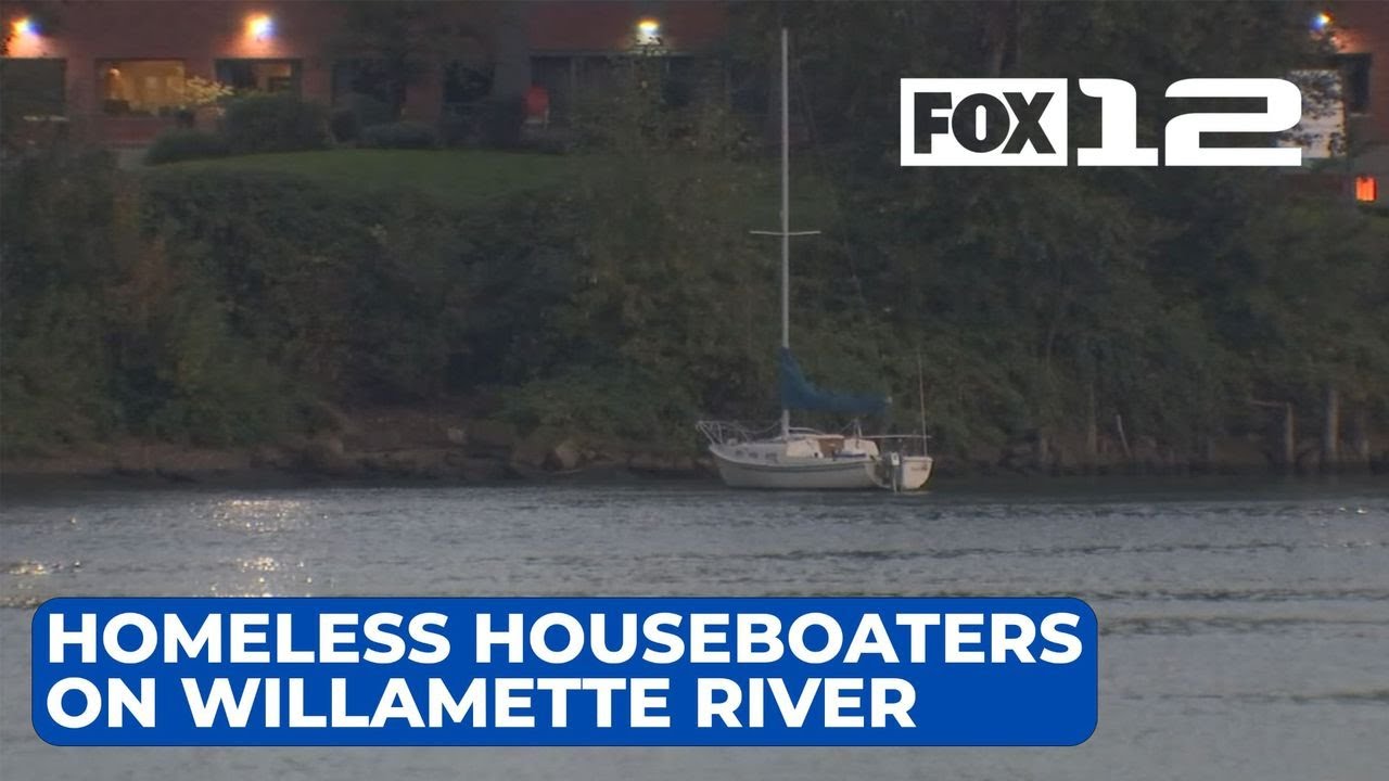 Family on the Willamette says homeless boaters causing problems