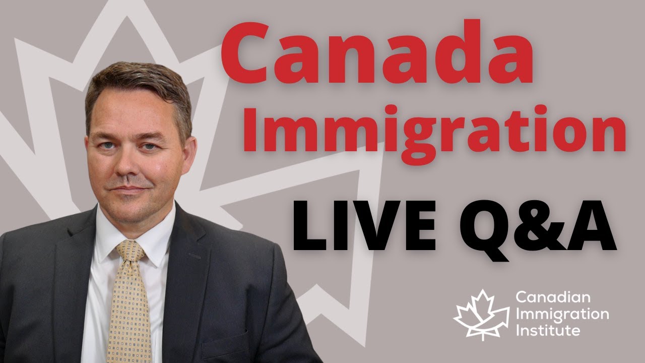 Canada Immigration 2021 Live Q&A