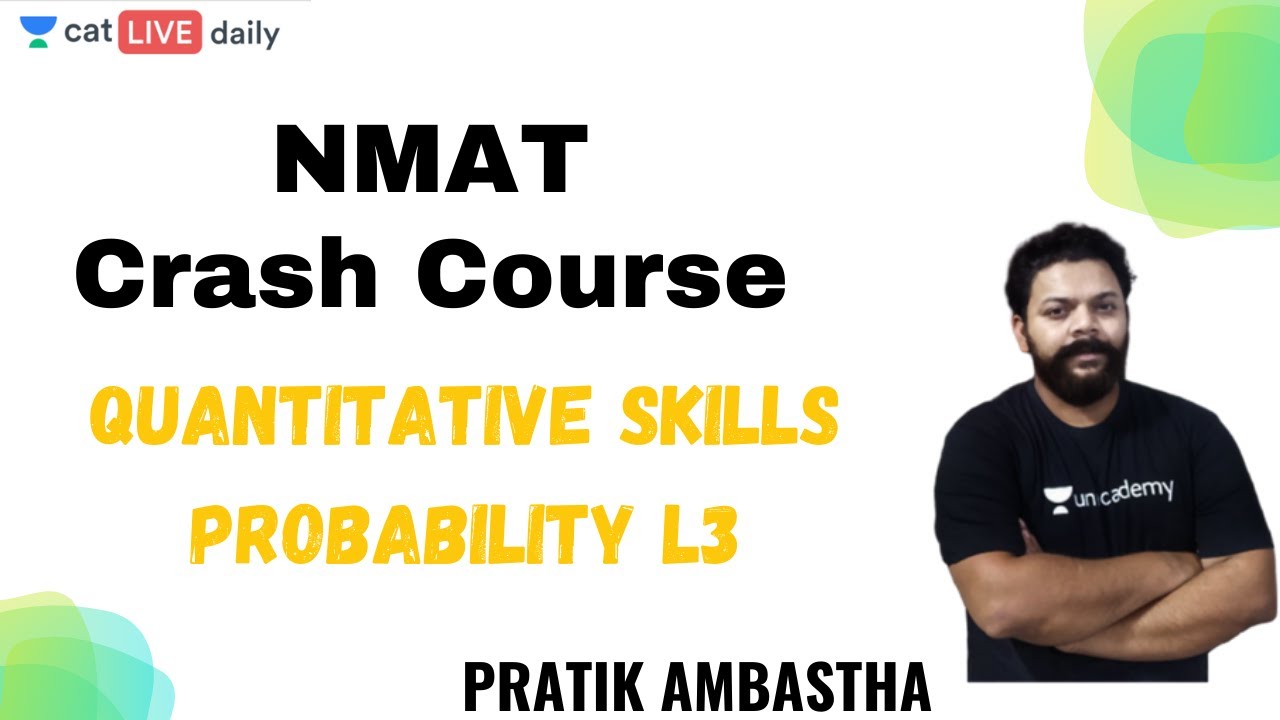 NMAT | Quantitative Skills  | L3 - Probability | By Pratik Ambastha