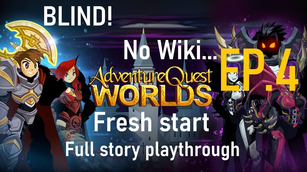 AQWorlds Blind Playthrough - No Wiki, No Help. Episode #4