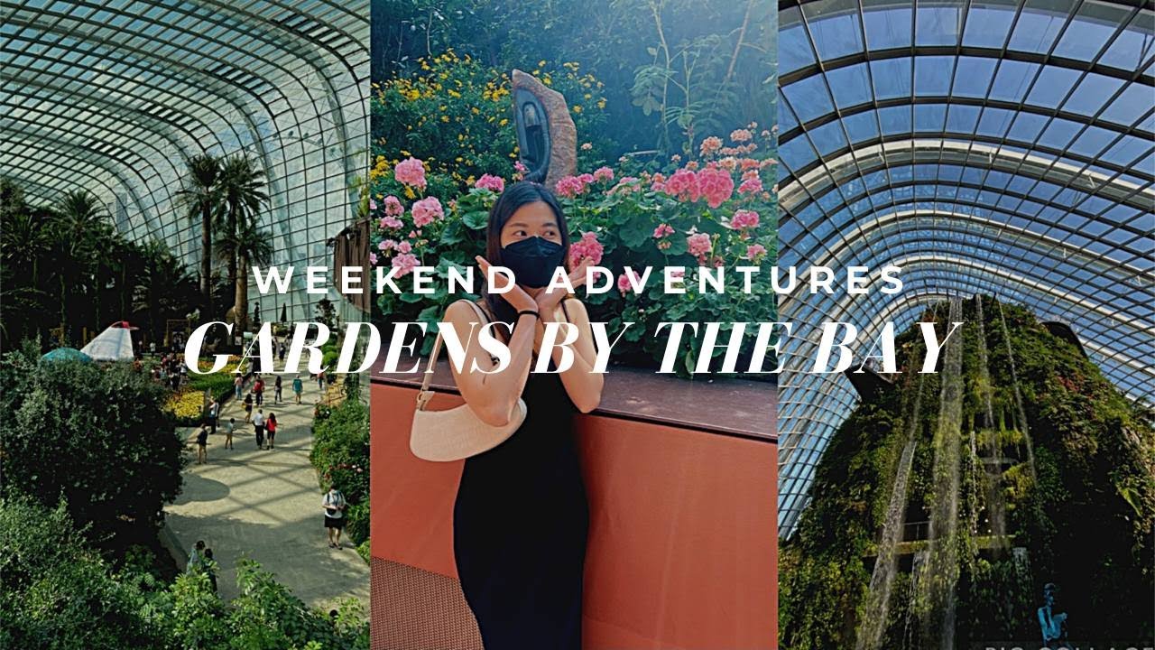 WEEKEND VLOG: Gardens By The Bay  Flower Dome Cloud Forest OCBC Skyway Singapore