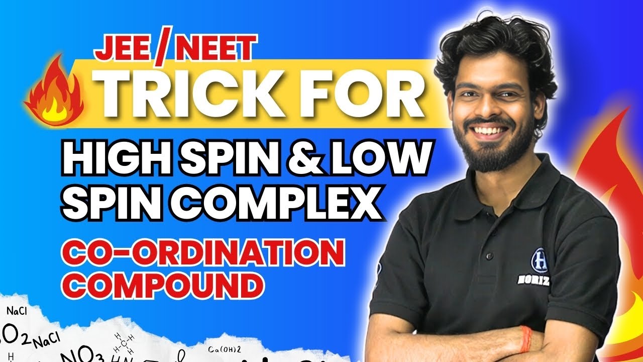 Trick for High Spin & Low Spin Complex || Co-Ordination Compound || JEE / NEET || Himanshu Sir