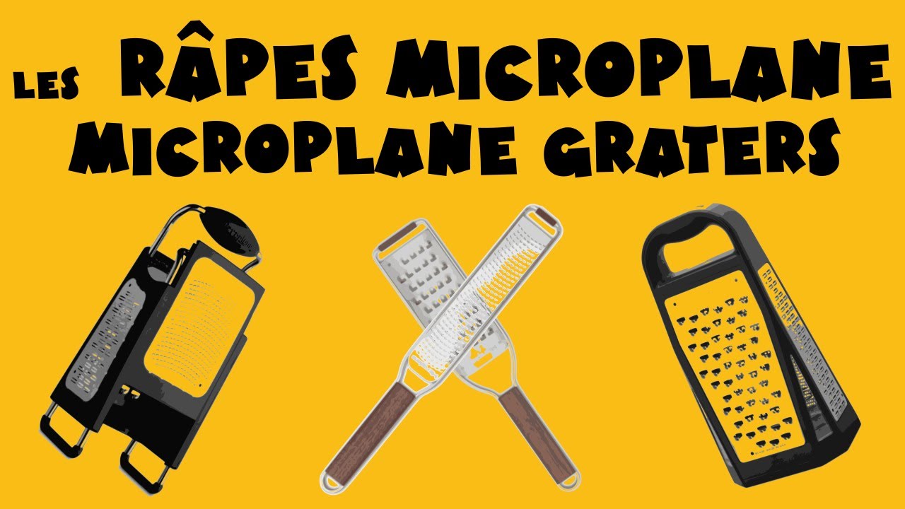 Les râpes Microplane