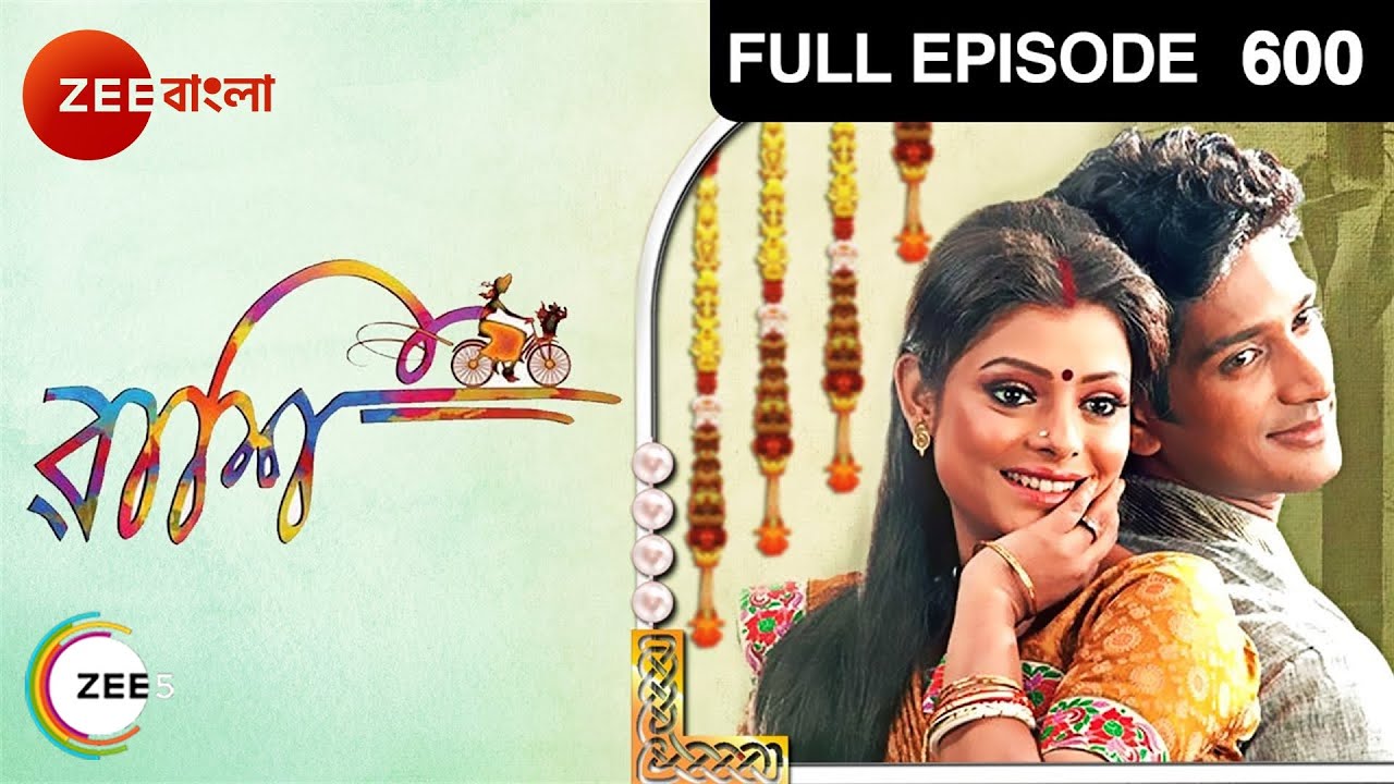Rashi | Bangla Serial | Full Episode - 600 | Zee Bangla