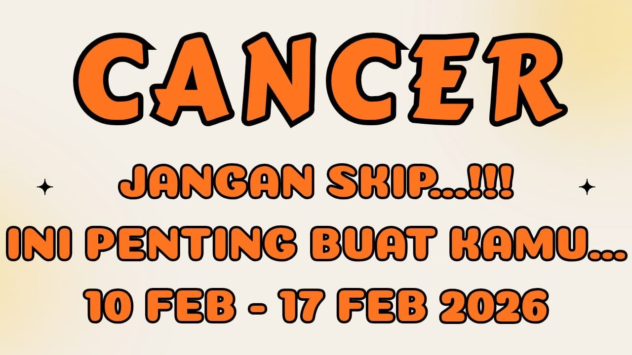 CANCER♋️JANGAN SKIP INI PENTING BUAT KAMU 10 FEB -17 FEB 2026🔮🪄#cancer #ramalan #zodiak