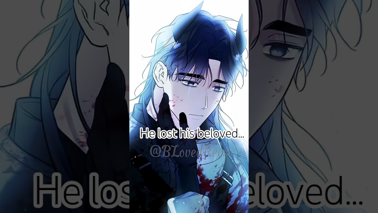 His lover died the night he became the demon king 💔 #blmanhwa #bl #yaoi #manhwa #edit #viral #shorts