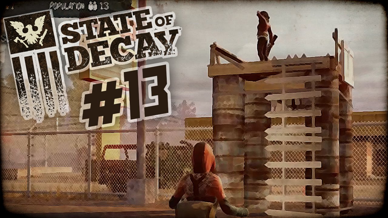 State of Decay Day One Edition Part 13 - 
