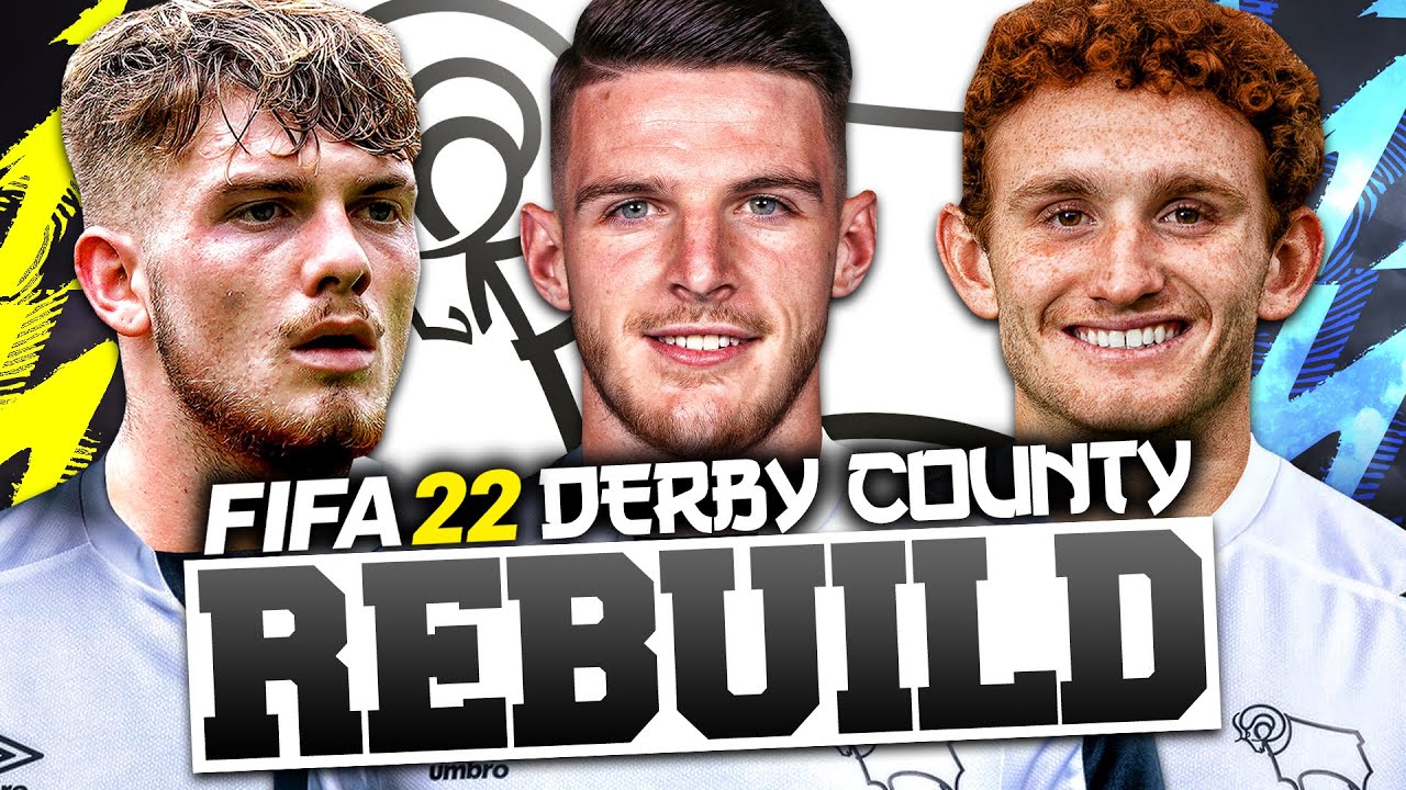 REBUILDING DERBY COUNTY!!! FIFA 22 Career Mode