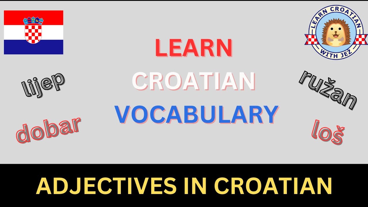 Learn the most common adjectives in Croatian [+Sentences Examples]
