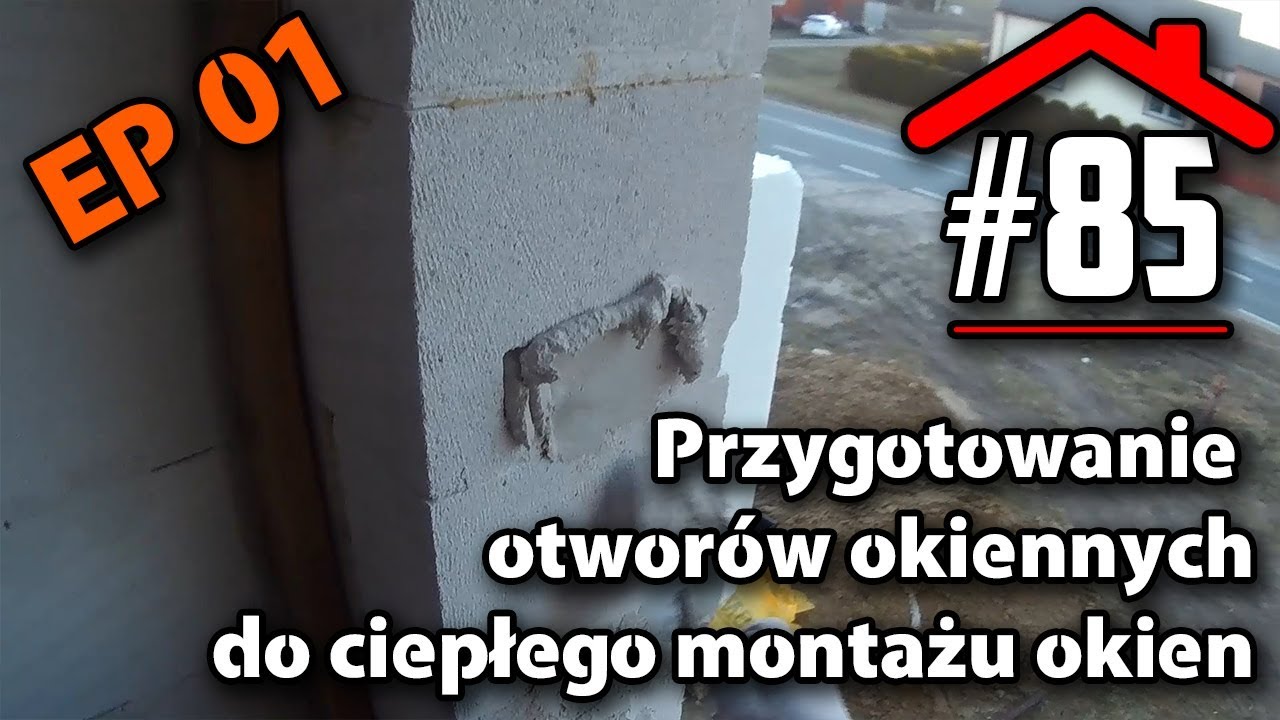 #85 Przygotowanie otworów okiennych do ciepłego montażu okien EP01 - Dom na płycie fundamentowej