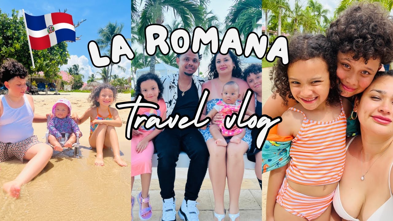 Vacation 2024- LA ROMANA- Dominican Republic- #familytrip #travel #dominicanrepublic #vacation
