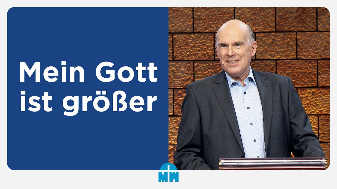 Mein Gott ist größer - Daniel Müller - Missionswerk Karlsruhe