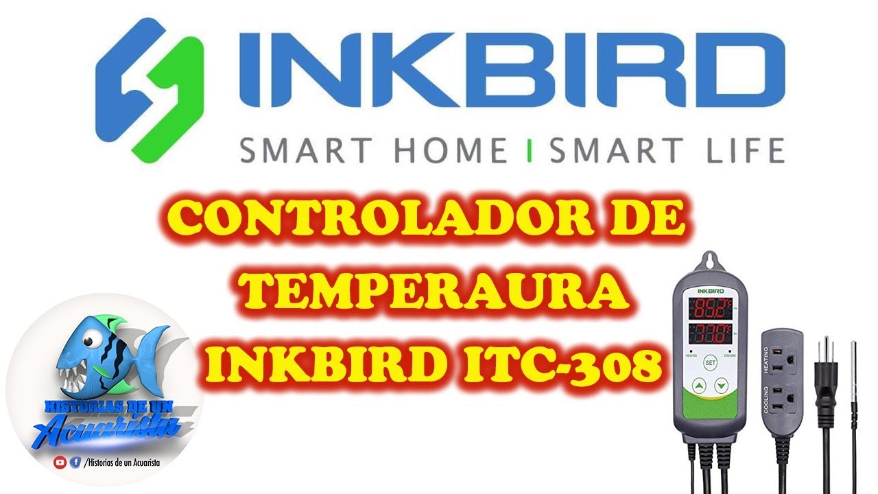 REVIEW Y CONFIGURACION  DEL CONTROLADOR DE TEMPERATURA INKBIRD ITC-308