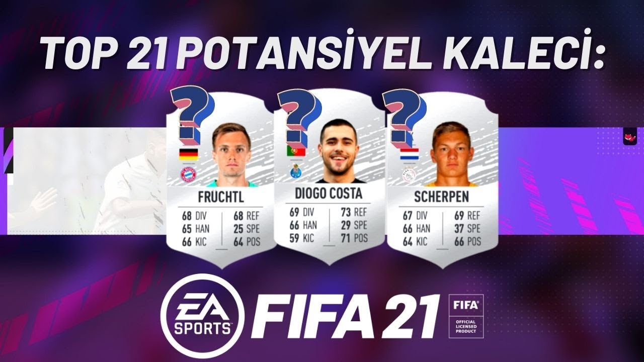 KARİYER MOD 'DA MUTLAKA İHTİYACINIZ OLUCAK || FİFA 21 ( PC ) POTANSİYELLİ EN İYİ 21 KALECİ
