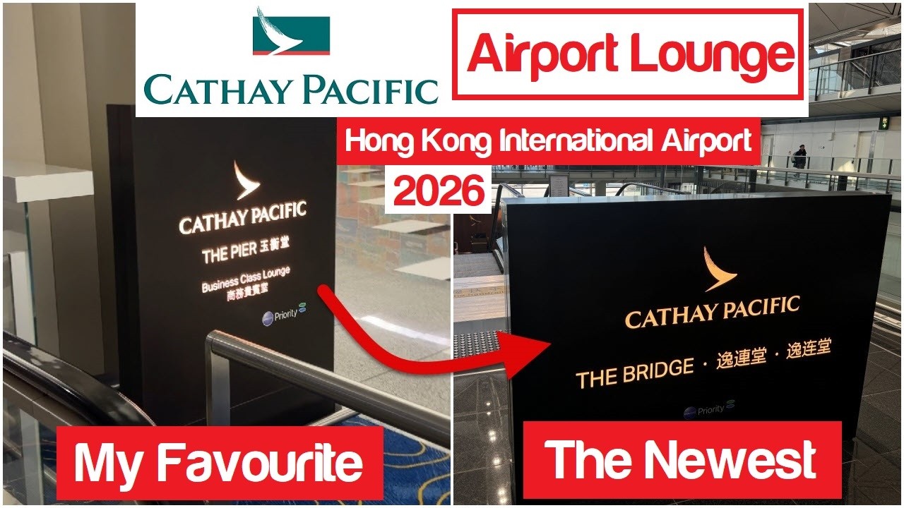 Cathay Pacific’s BEST Lounge in Hong Kong Airport? The Pier vs The Bridge (Latest Reopen)