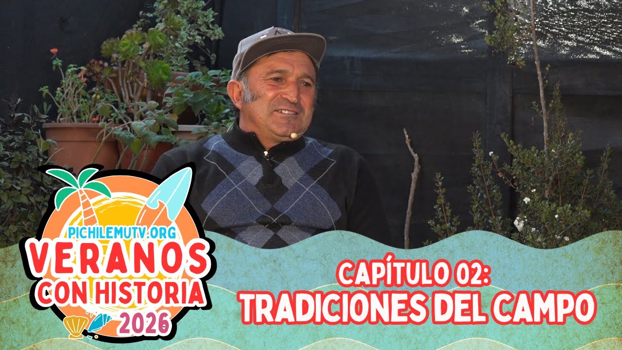 Veranos con Historia 2026 | Tradiciones del campo - Capítulo 02