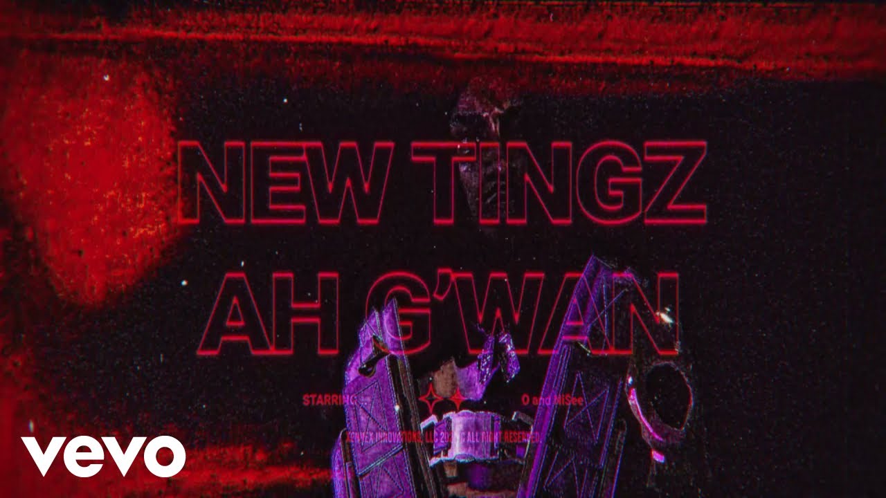 O - New Tingz Ah G'wan