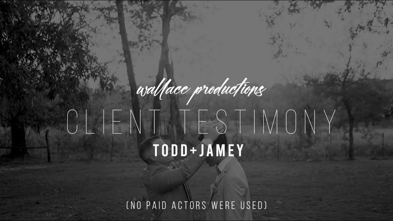 Todd & Jamey Client Testimony (Shot by Wallace Productions)