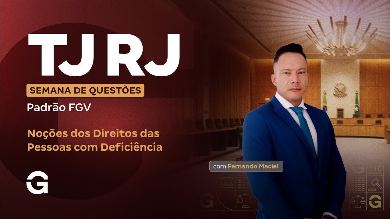 Concurso TJ RJ | Semana de Questões Padrão FGV: Noções dos Direitos das Pessoas com Deficiência