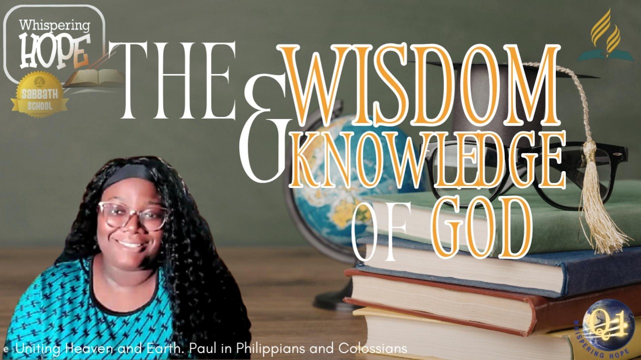 The Wisdom and Knowledge of God | Daily Sabbath School Lesson Study 9 | Quarter 1 2026