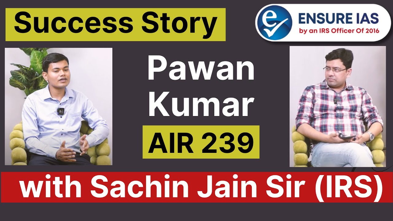 Toppers Talk | Rank 239 | Pawan Kumar Success Story with Sachin Jain | UPSC Topper PAWAN KUMAR