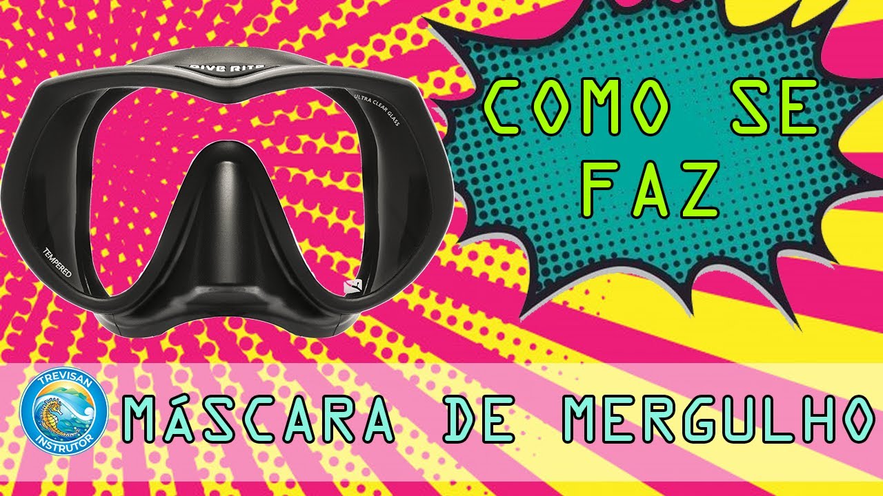 Como é feita a máscara de mergulho