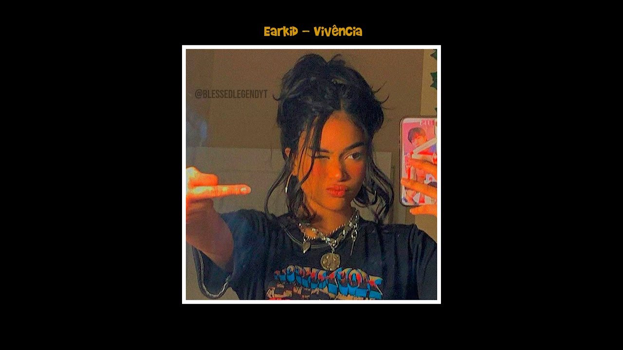 Earkid - Vivência (Letra)