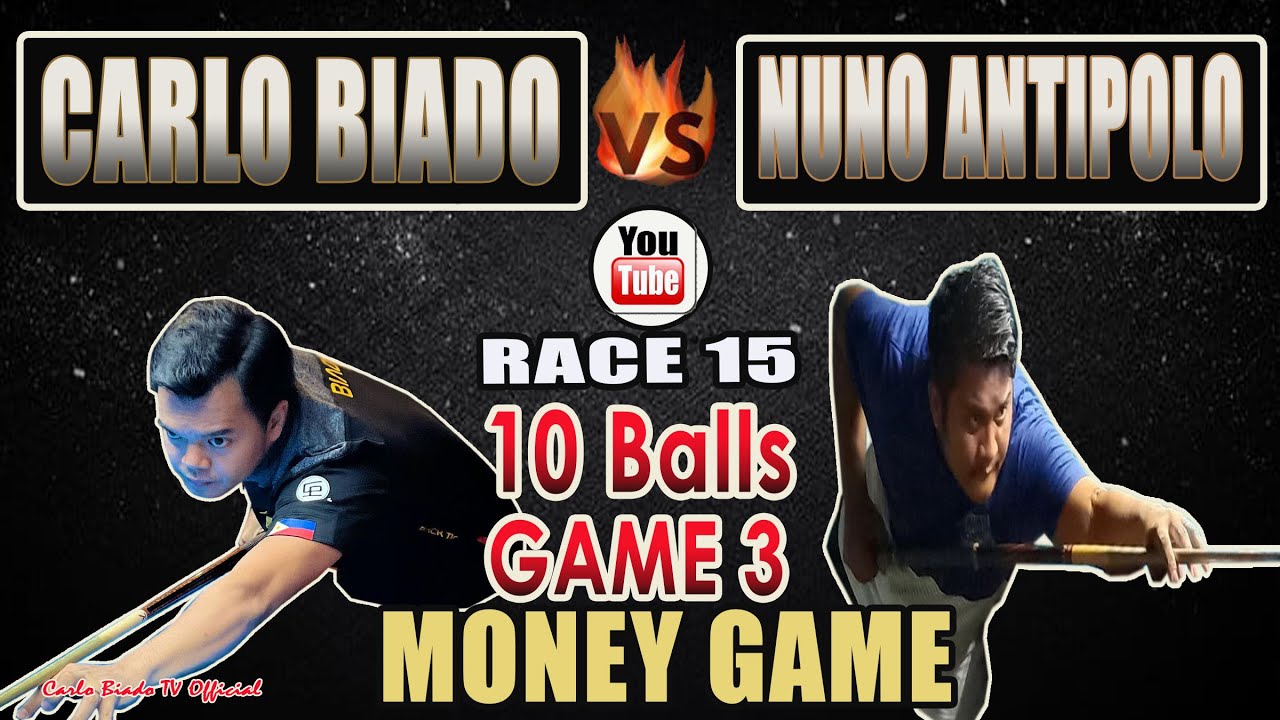Part 2/2|GAME 3 ▶ Carlo Biado VS Nuno Antipolo (6.10 handicap) ▶ Race 15 ▶ 10 Balls