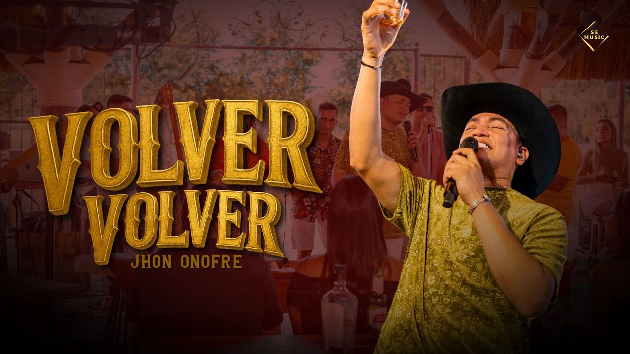 Jhon Onofre - Volver Volver (En Vivo)