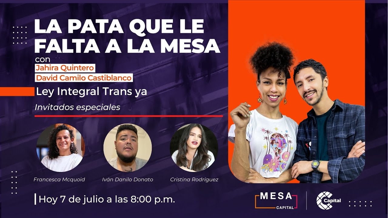 ¡Ley Trans en Colombia ya! | La pata que le falta a la Mesa - Mesa Capital | 7/07/23