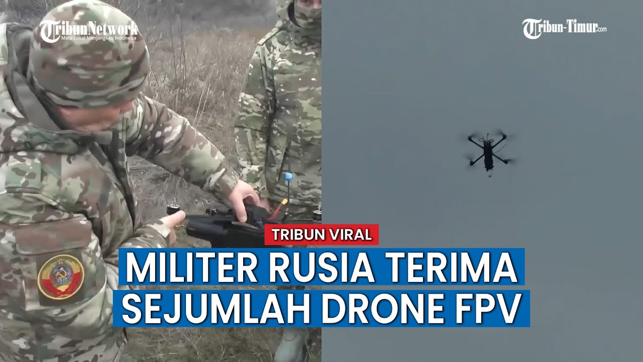 Rusia Terima Sejumlah Drone FPV Serang dan Pengintaian Eksperimental