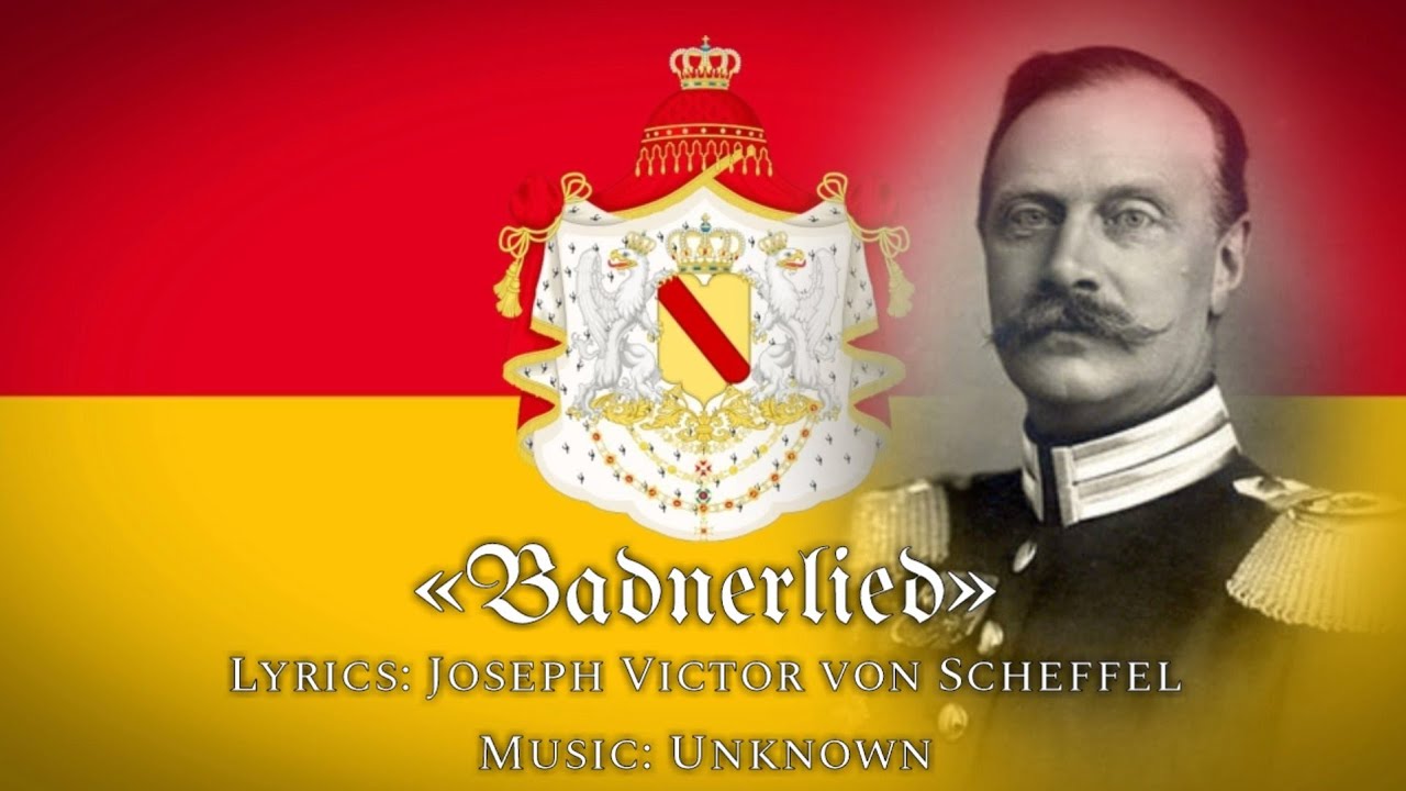 Unofficial Anthem of the Grand Duchy of Baden - &laquo;Badnerlied&raquo;