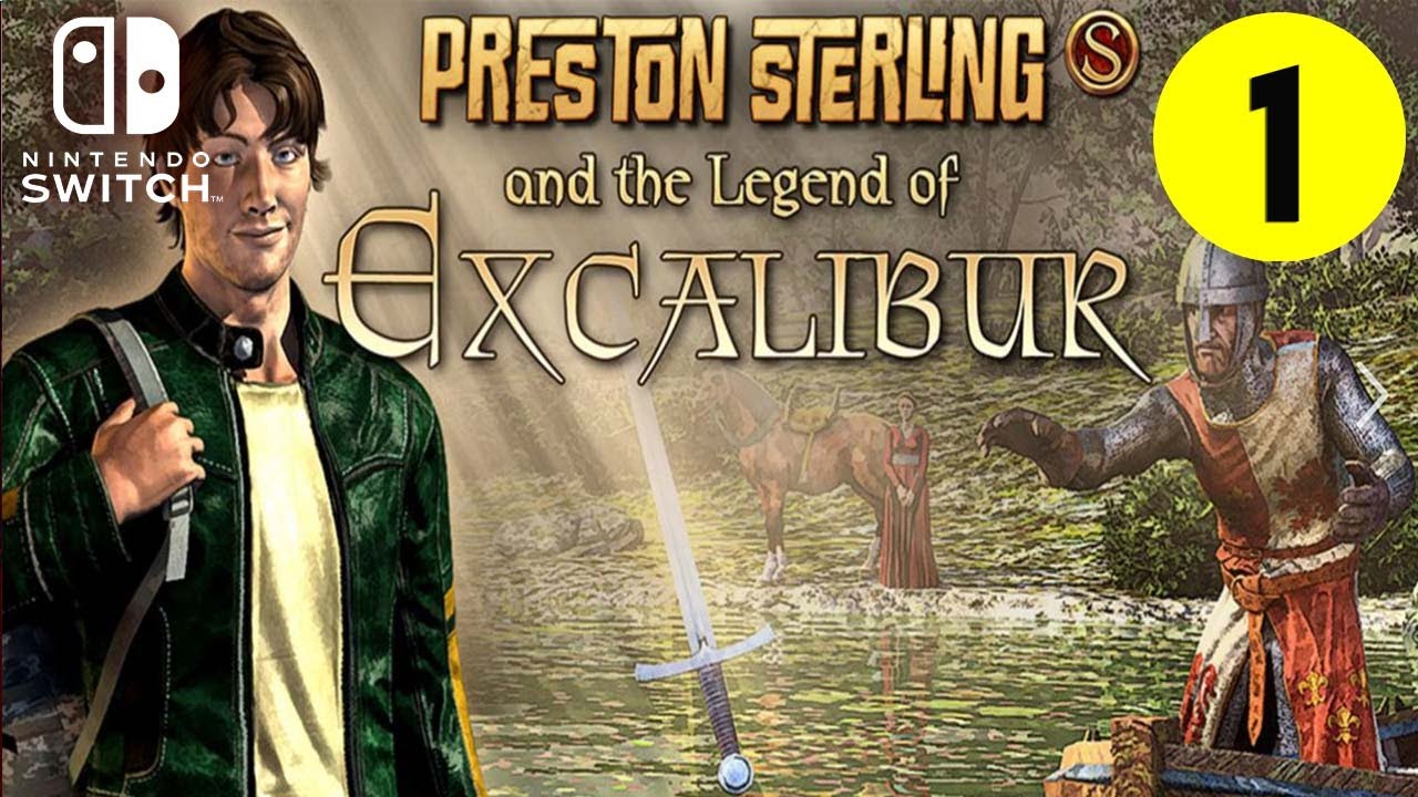 Preston Sterling and the Legend of Excalibur Nintendo Switch Playthrough
