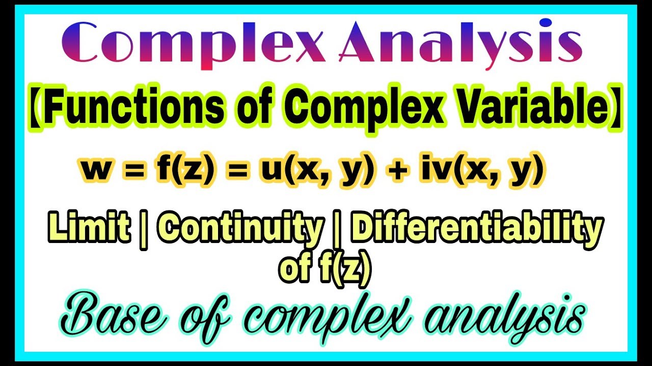 ◆Functions of complex variable | Complex variable functions | complex analysis