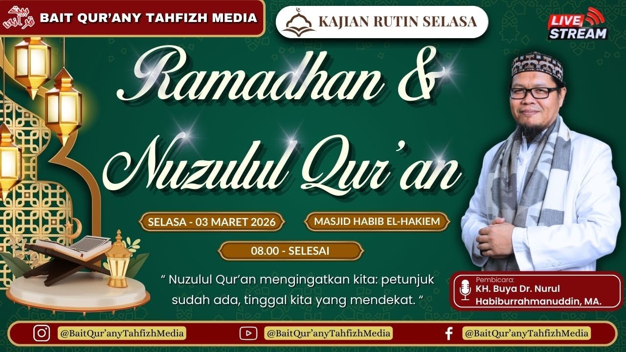 🔴Ramadhan & Nuzulul Qur'an | Kajian Selasa | KH. Buya Dr. Nurul Habiburrahmanuddin, MA. #Kajianruti