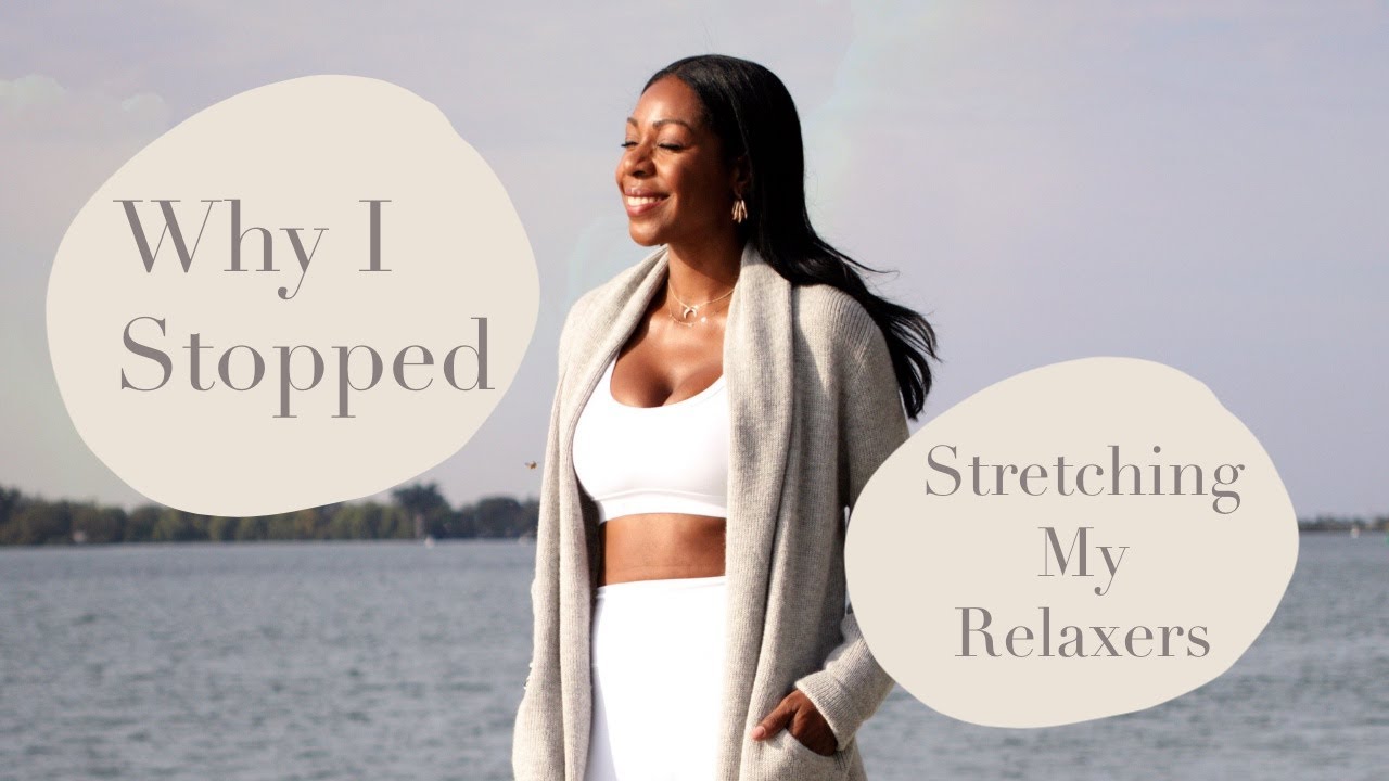 Why I Stopped Stretching My Relaxers & Maybe You Should To | Style Domination