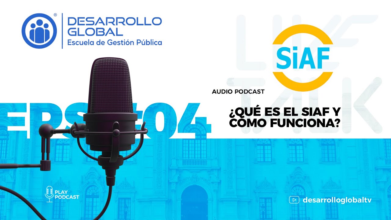 &iquest;Qu&eacute; es el SIAF y c&oacute;mo funciona? | EPISODIO 4