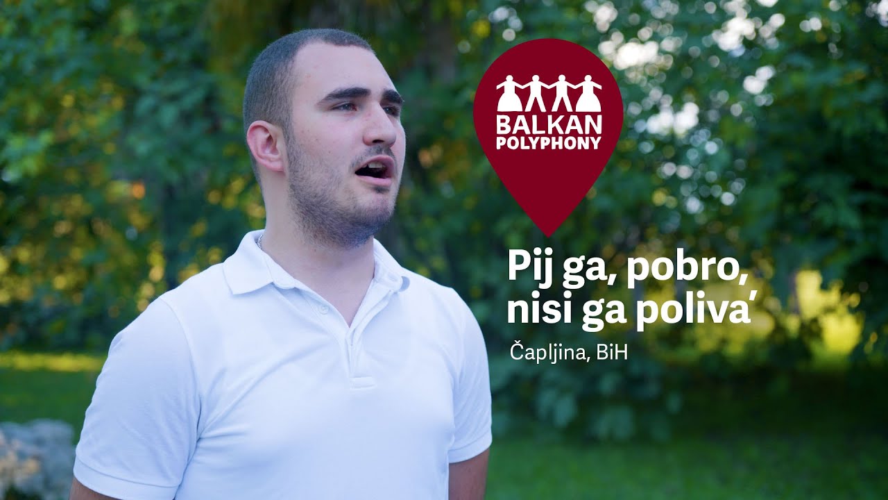 Pij ga, pobro, nisi ga poliva’ – Čapljina, BiH
