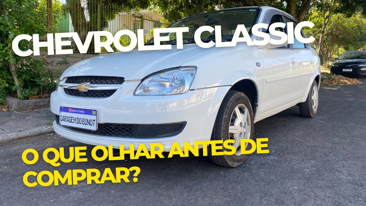 CHEVROLET CLASSIC - O que olhar antes de comprar?