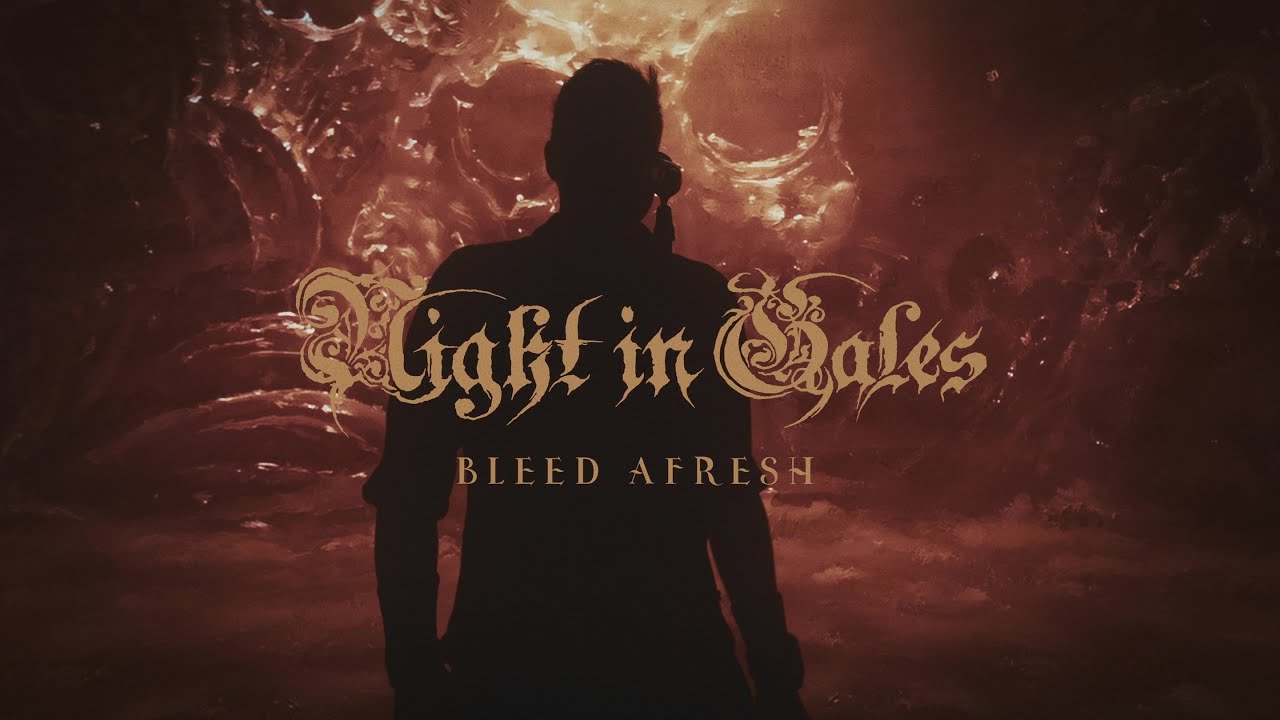 NIGHT IN GALES - Bleed Afresh (OFFICIAL VIDEO)