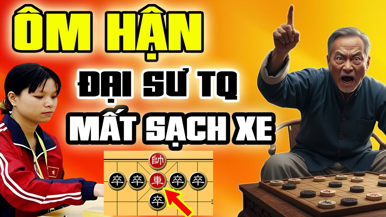 🔴Cờ Tướng | Đại sư ÔM HẬN mất sạch xe, Ngô Lan Hương vs Lộc Minh