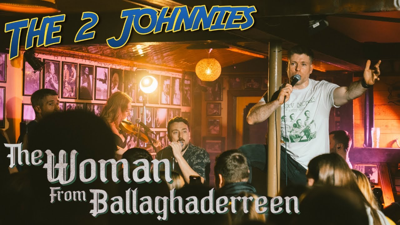 The 2 Johnnies 'The Woman From Ballaghaderreen' (Official Video)